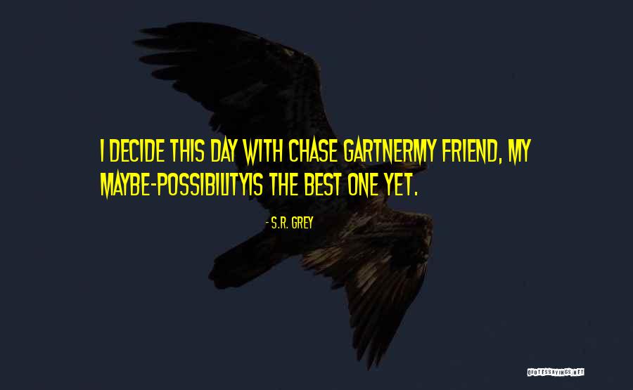 S.R. Grey Quotes 1001679 S.R. Grey Quotes 1001679