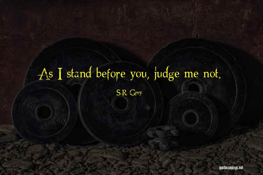 S.R. Grey Quotes 2079039 S.R. Grey Quotes 2079039