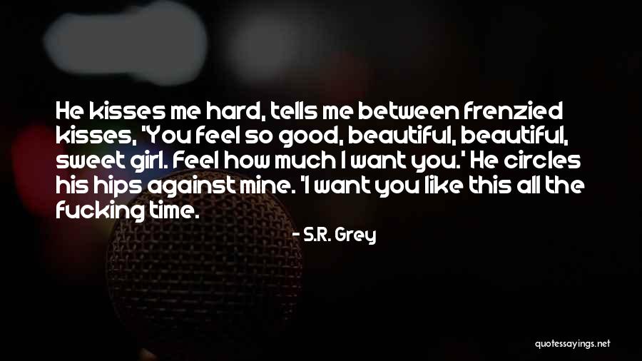 S.R. Grey Quotes 759468 S.R. Grey Quotes 759468