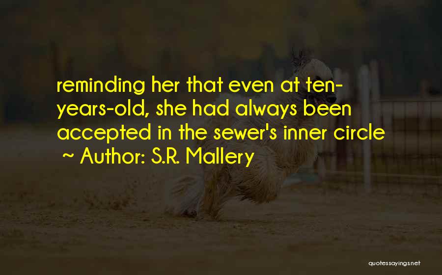 S.R. Mallery Quotes 1491463