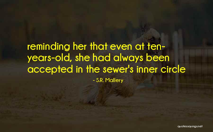 S.R. Mallery Quotes 1491463 S.R. Mallery Quotes 1491463