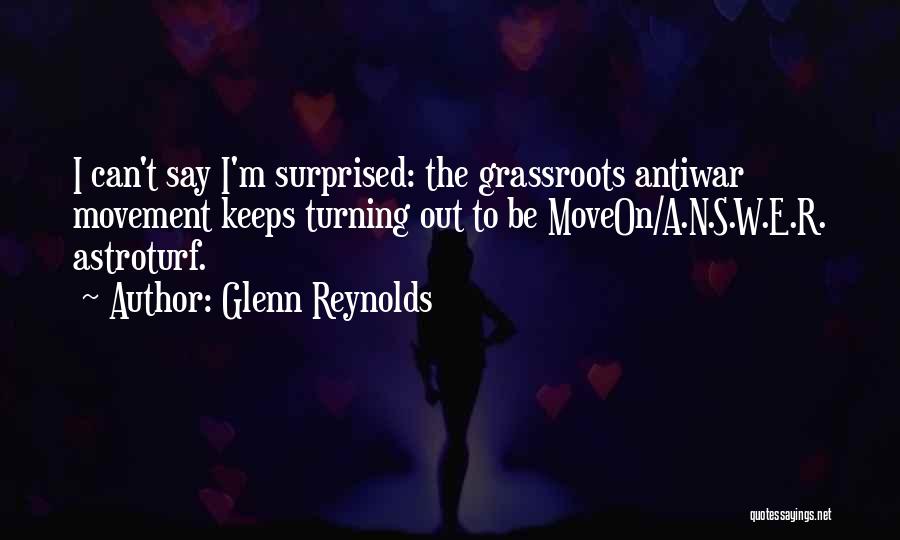 S R W Quotes By Glenn Reynolds