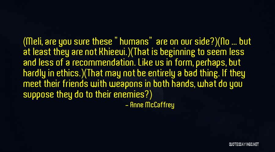 S Ria Kodus Da Quotes By Anne McCaffrey S Ria Kodus Da Quotes By Anne McCaffrey