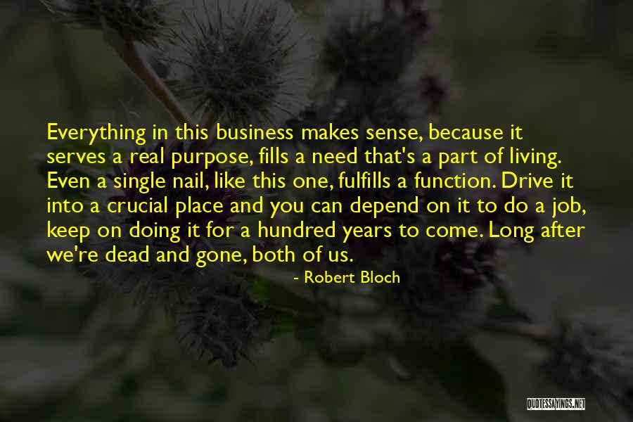 S Rr Ti H D Js G Quotes By Robert Bloch S Rr Ti H D Js G Quotes By Robert Bloch