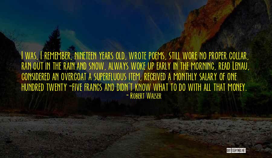 S Ryani Nedir Quotes By Robert Walser S Ryani Nedir Quotes By Robert Walser