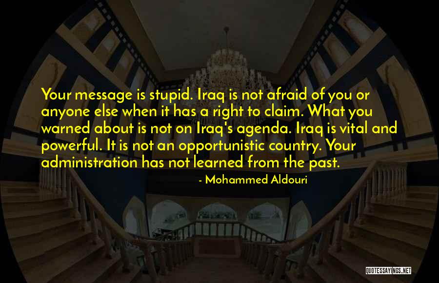 S S Administration Quotes By Mohammed Aldouri S S Administration Quotes By Mohammed Aldouri