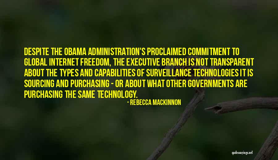 S S Administration Quotes By Rebecca MacKinnon S S Administration Quotes By Rebecca MacKinnon