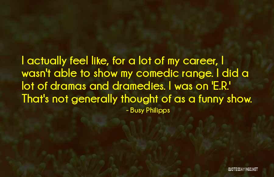 S.t.a.l.k.e.r Quotes By Busy Philipps S.t.a.l.k.e.r Quotes By Busy Philipps