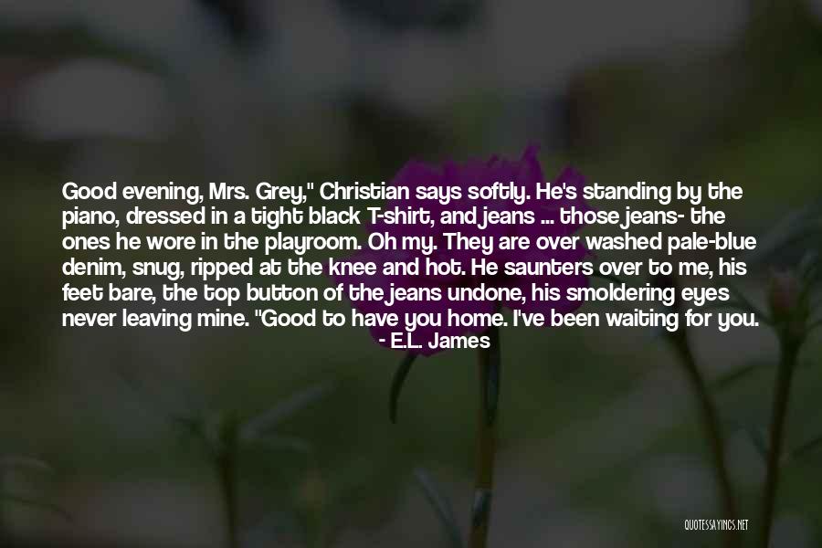 S.t.a.l.k.e.r Quotes By E.L. James S.t.a.l.k.e.r Quotes By E.L. James