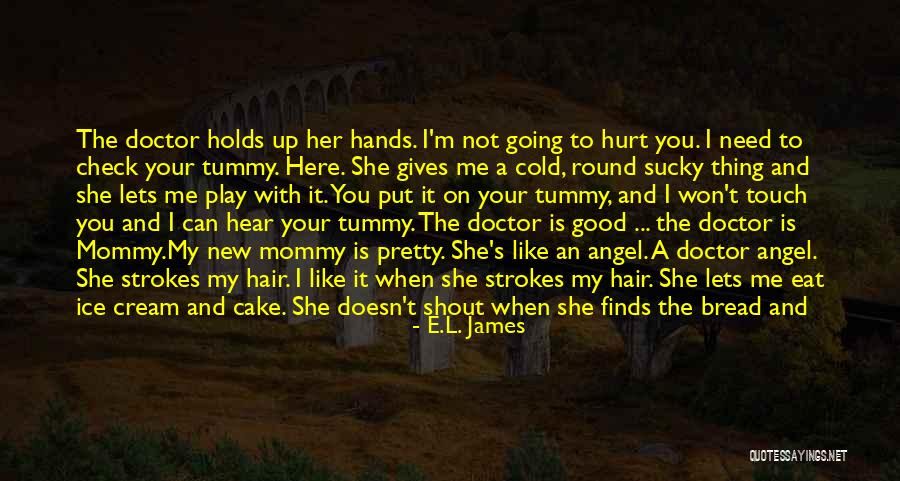S.t.a.l.k.e.r Quotes By E.L. James S.t.a.l.k.e.r Quotes By E.L. James