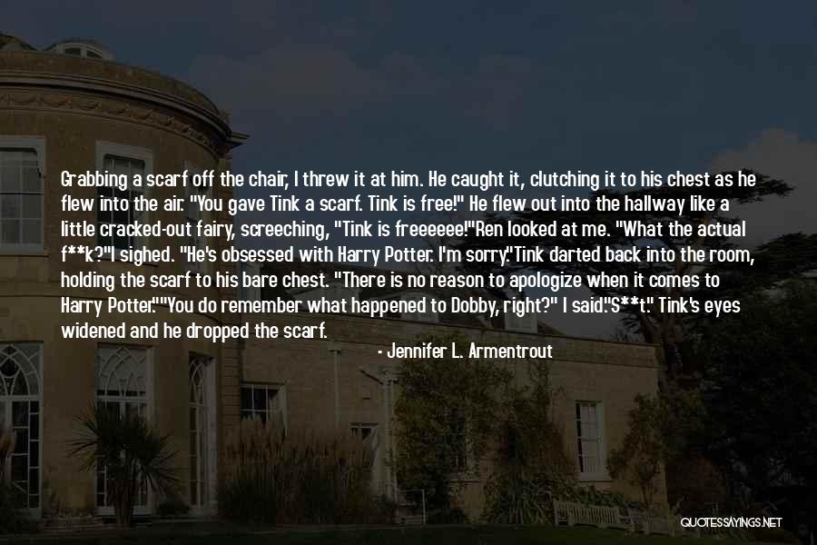 S.t.a.l.k.e.r Quotes By Jennifer L. Armentrout S.t.a.l.k.e.r Quotes By Jennifer L. Armentrout