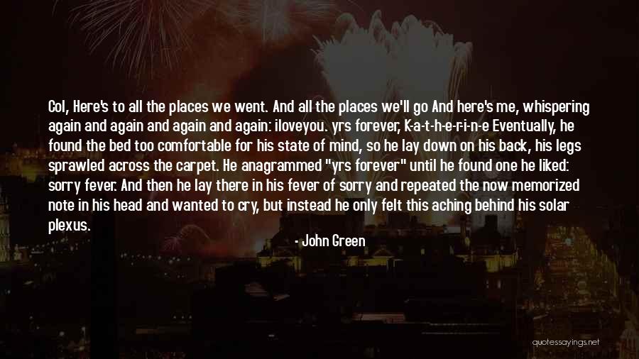 S.t.a.l.k.e.r Quotes By John Green S.t.a.l.k.e.r Quotes By John Green
