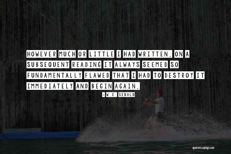 S T A R Stop Think Act Review Quotes By W.G. Sebald S T A R Stop Think Act Review Quotes By W.G. Sebald