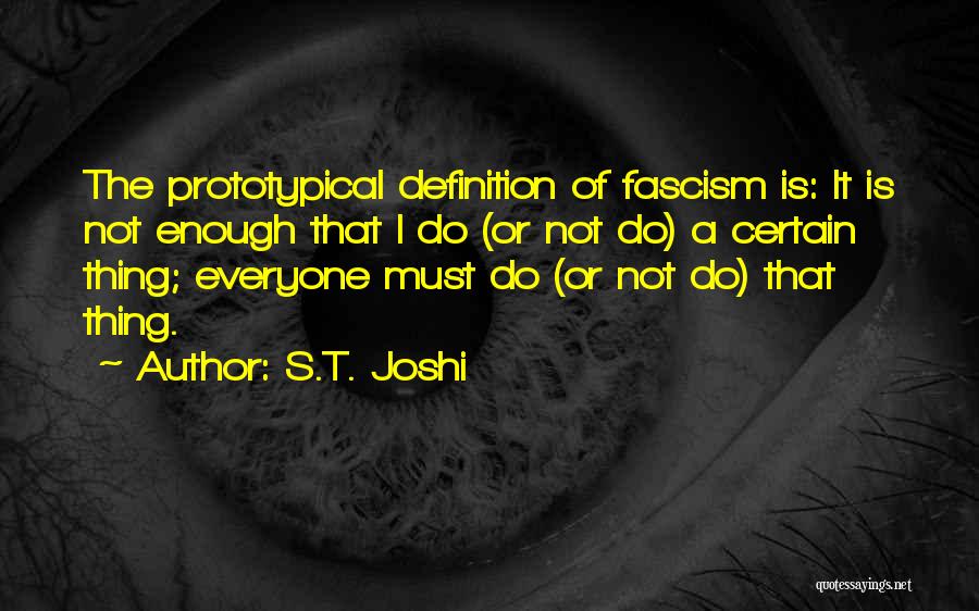 S.T. Joshi Quotes 870935