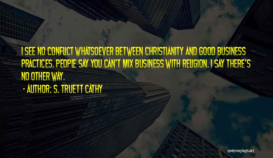 S. Truett Cathy Quotes 1739948