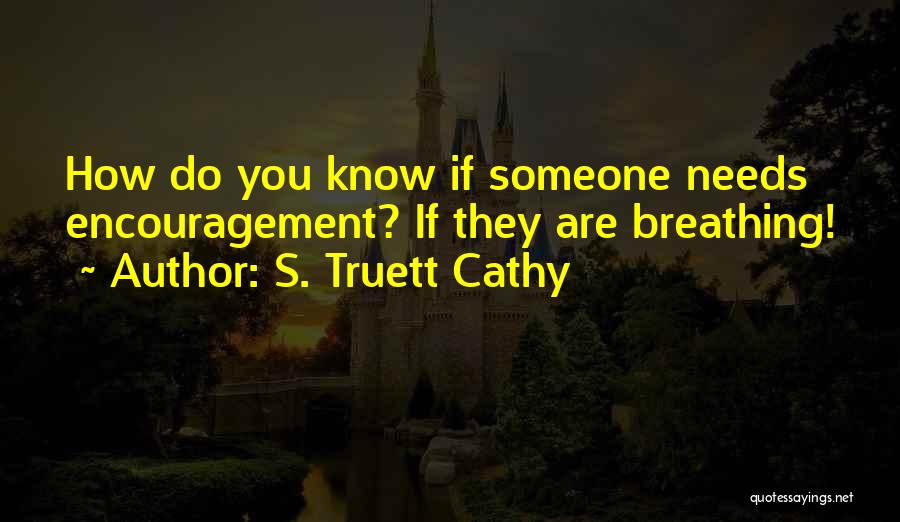 S. Truett Cathy Quotes 2027192