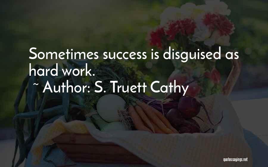 S. Truett Cathy Quotes 399221