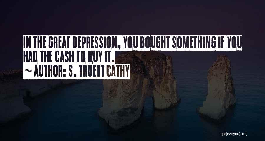 S. Truett Cathy Quotes 680161
