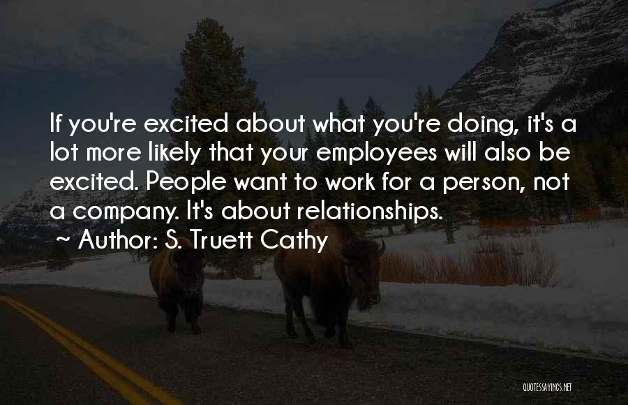 S. Truett Cathy Quotes 965729