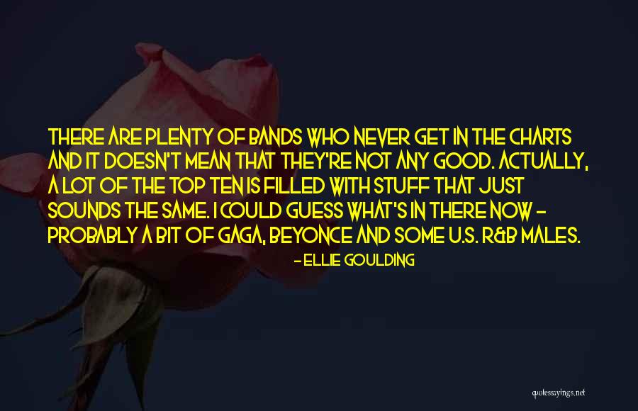 S U R Quotes By Ellie Goulding S U R Quotes By Ellie Goulding