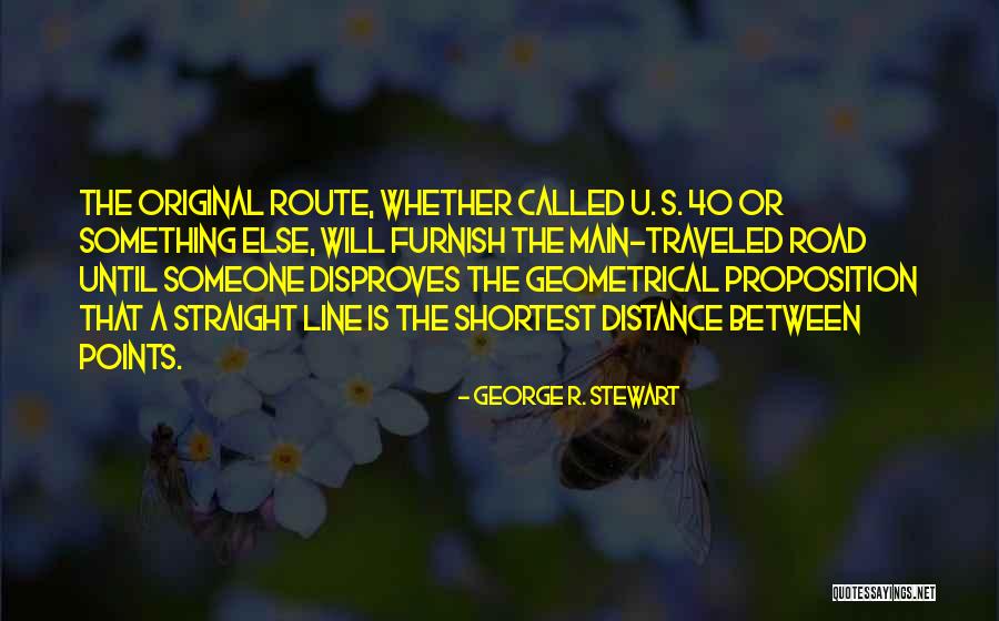 S U R Quotes By George R. Stewart S U R Quotes By George R. Stewart