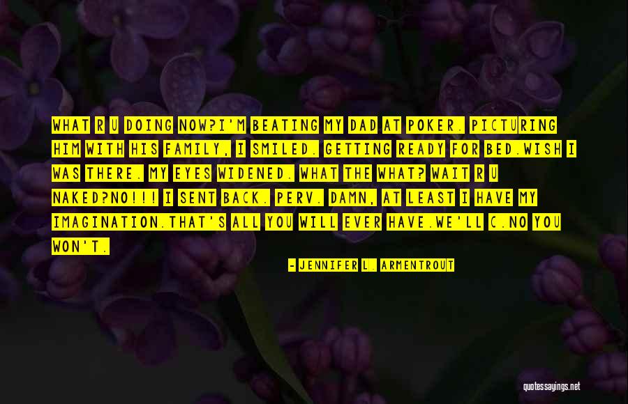 S U R Quotes By Jennifer L. Armentrout S U R Quotes By Jennifer L. Armentrout