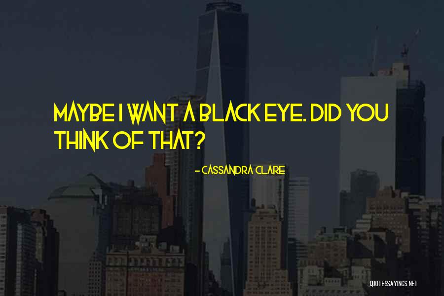 S V Hgmit Quotes By Cassandra Clare