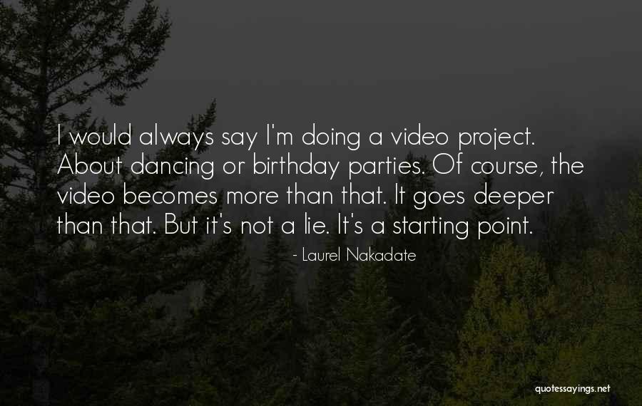 S Video Quotes By Laurel Nakadate S Video Quotes By Laurel Nakadate