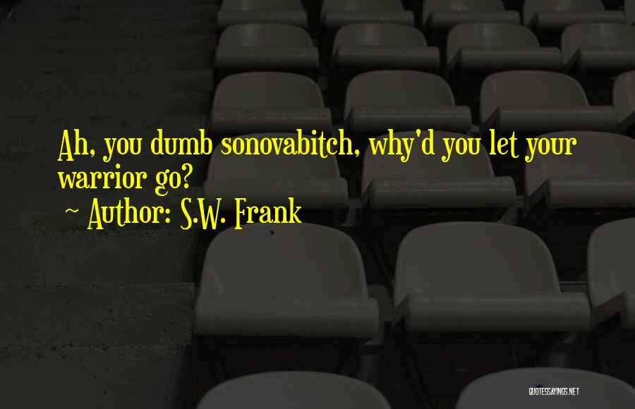 S.W. Frank Quotes 329012