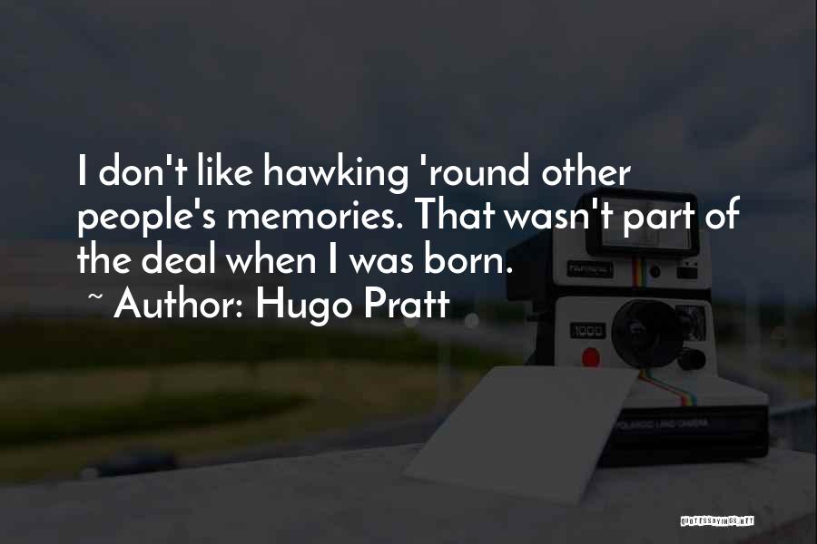 S.w Hawking Quotes By Hugo Pratt