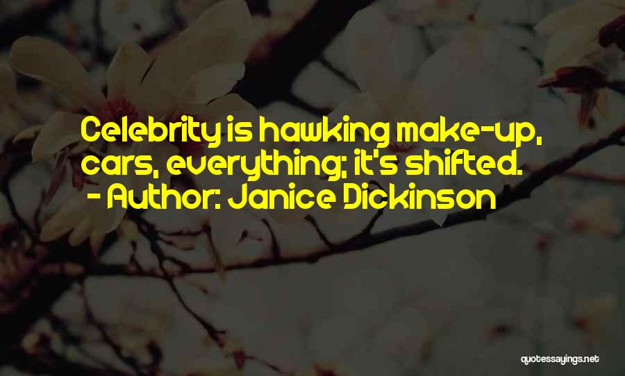 S.w Hawking Quotes By Janice Dickinson