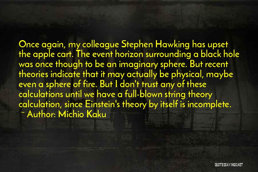 S.w Hawking Quotes By Michio Kaku