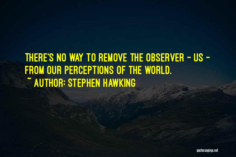 S.w Hawking Quotes By Stephen Hawking