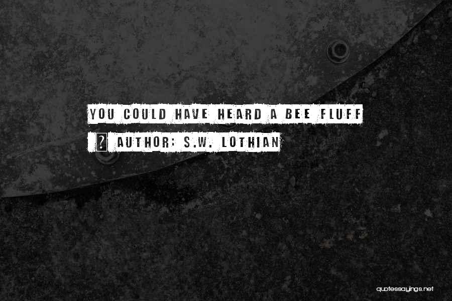 S.W. Lothian Quotes 2244680