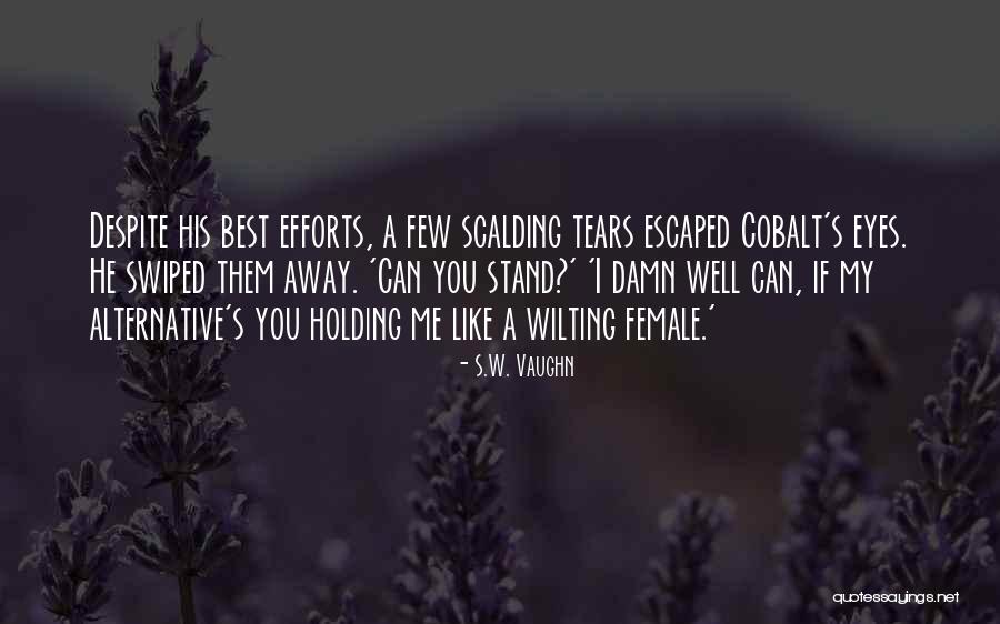 S.W. Vaughn Quotes 950724 S.W. Vaughn Quotes 950724