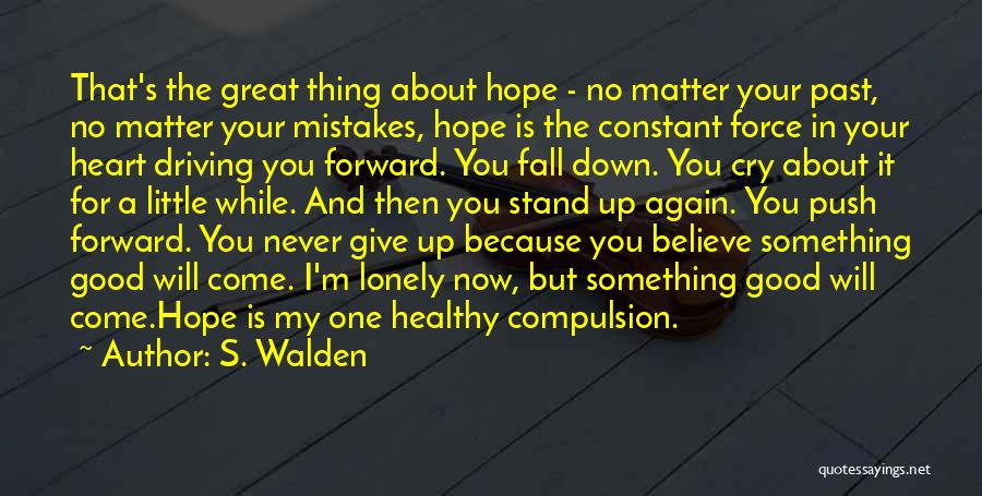 S. Walden Quotes 1034444
