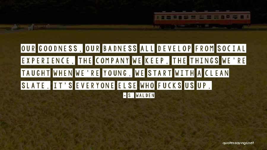 S. Walden Quotes 1322341 S. Walden Quotes 1322341