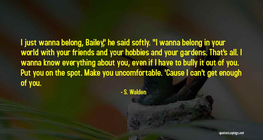S. Walden Quotes 2192680 S. Walden Quotes 2192680
