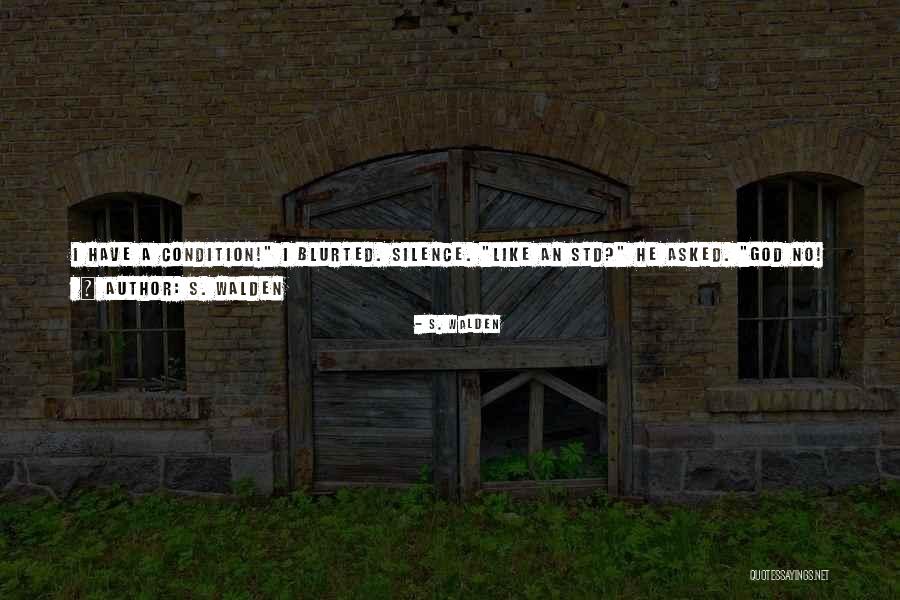 S. Walden Quotes 522141 S. Walden Quotes 522141