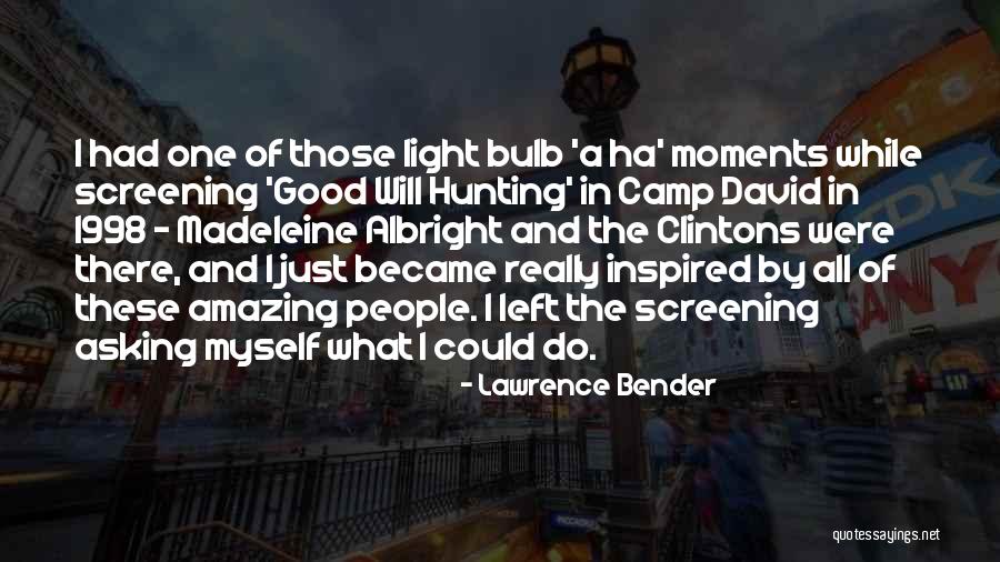 S Zleri Evir Quotes By Lawrence Bender S Zleri Evir Quotes By Lawrence Bender