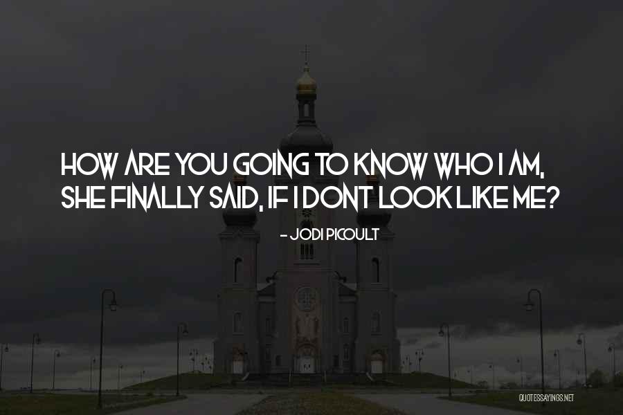 S9673 Quotes By Jodi Picoult S9673 Quotes By Jodi Picoult