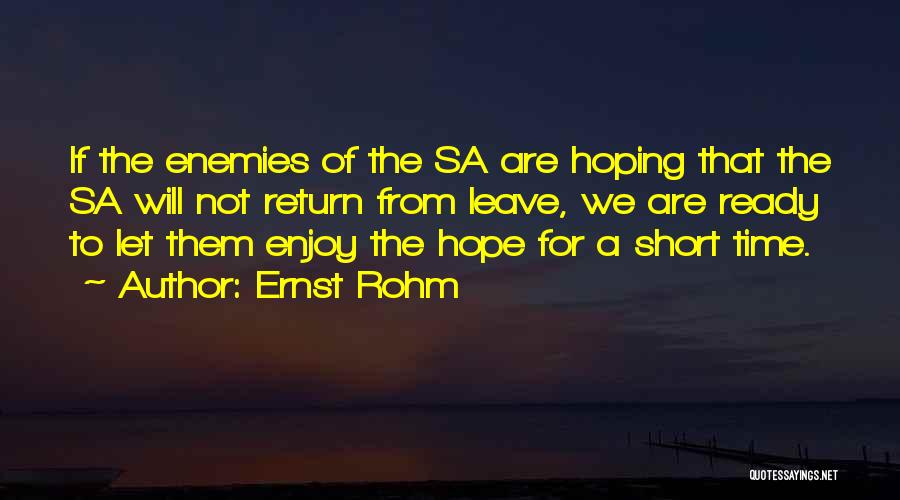 Sa-matra Quotes By Ernst Rohm