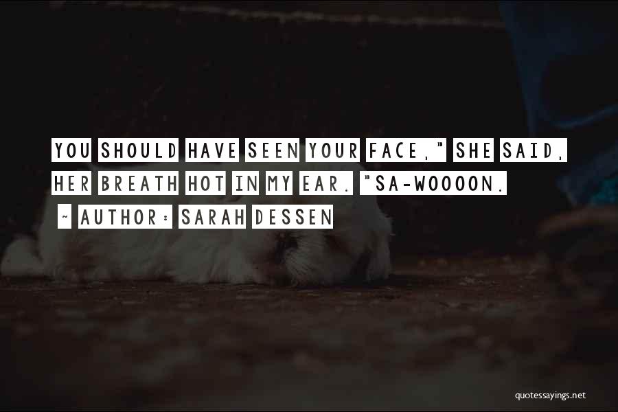 Sa-matra Quotes By Sarah Dessen