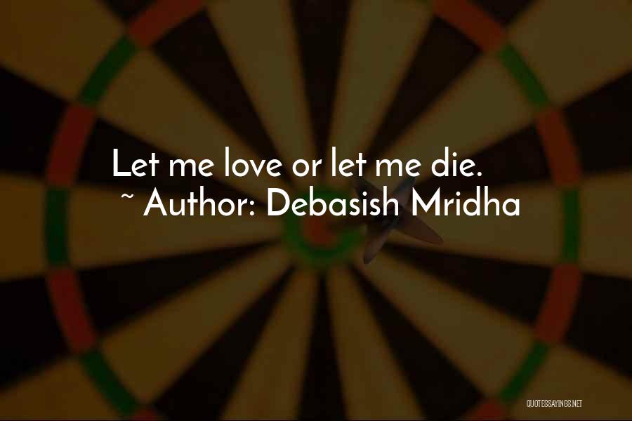 Sa Naninira Quotes By Debasish Mridha