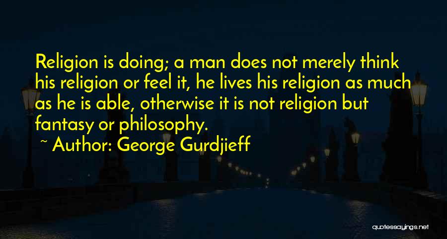 Sa Parliament Quotes By George Gurdjieff