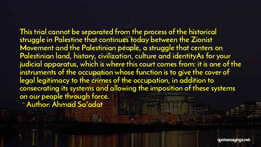 Sa Quotes By Ahmad Sa'adat