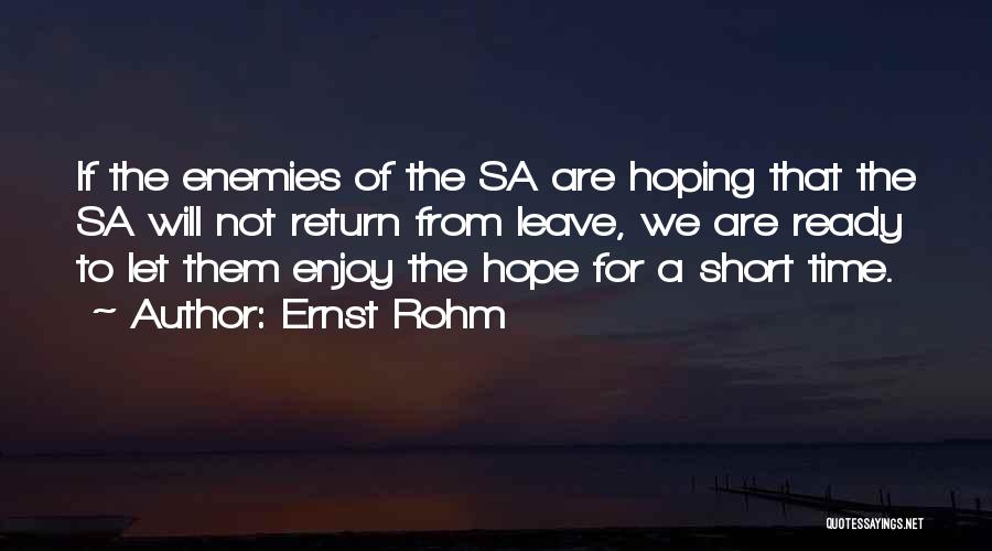 Sa Quotes By Ernst Rohm