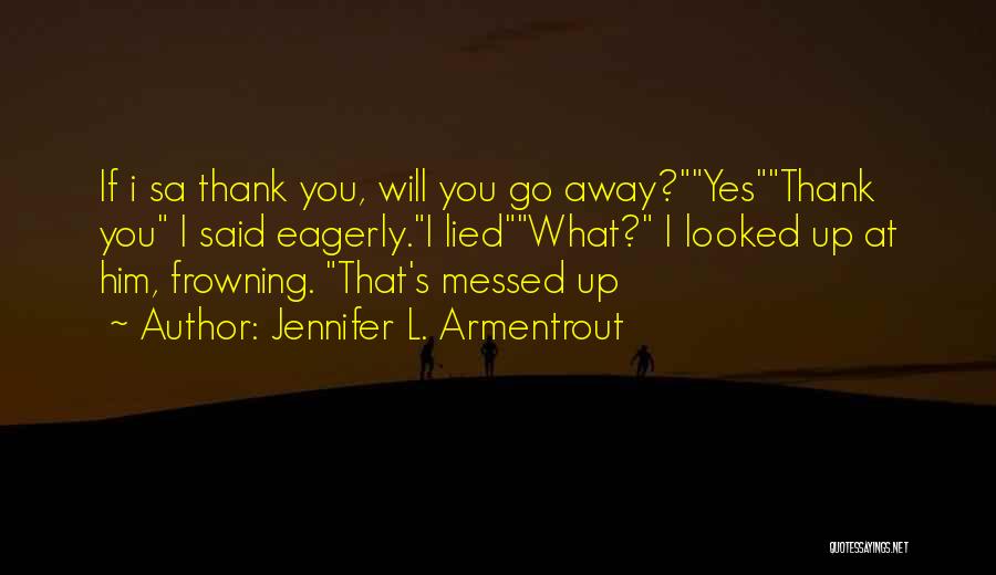 Sa Quotes By Jennifer L. Armentrout