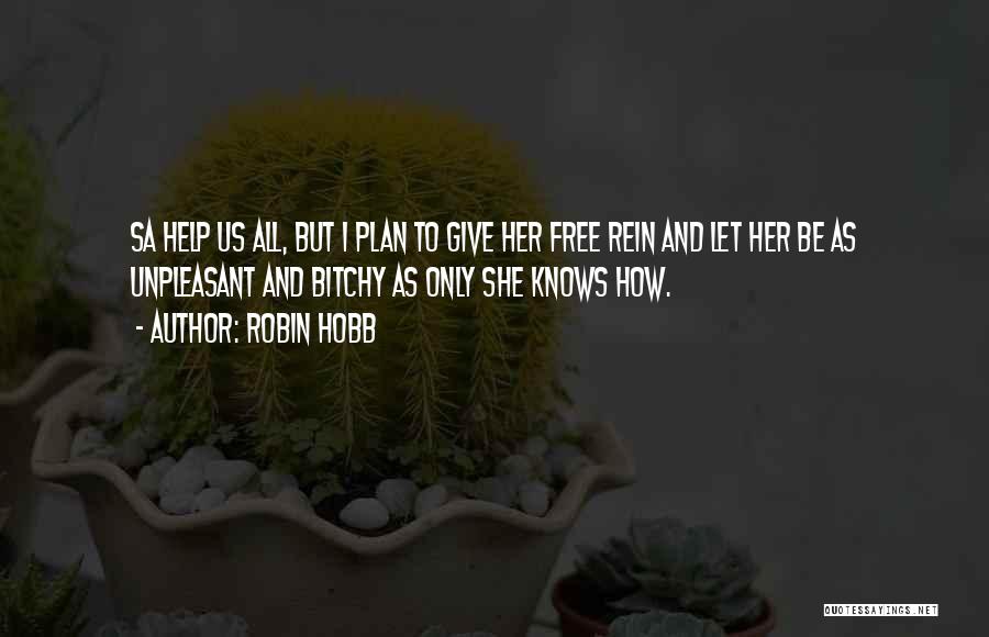 Sa Quotes By Robin Hobb