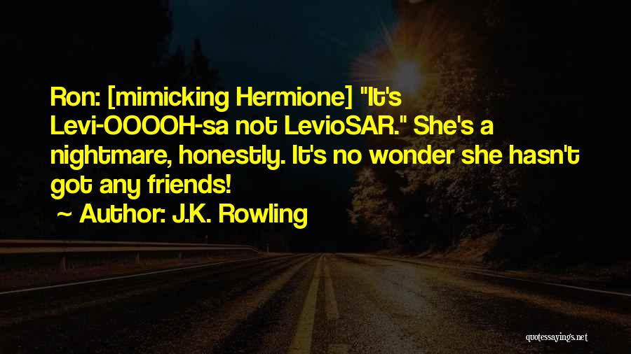 Sa-roc Quotes By J.K. Rowling